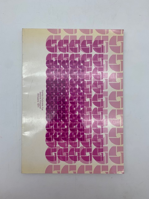 Centro culturale Fiat. Sezione fotografi. Annuario 1971